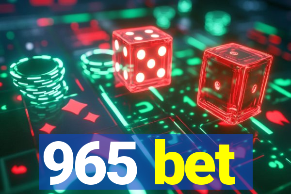 965 bet